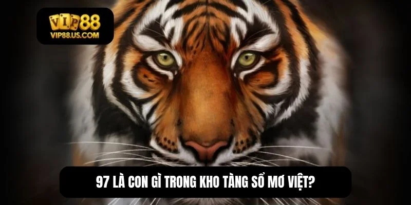 97 là con gì