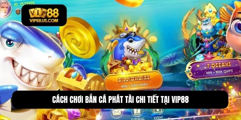bắn cá phát tài