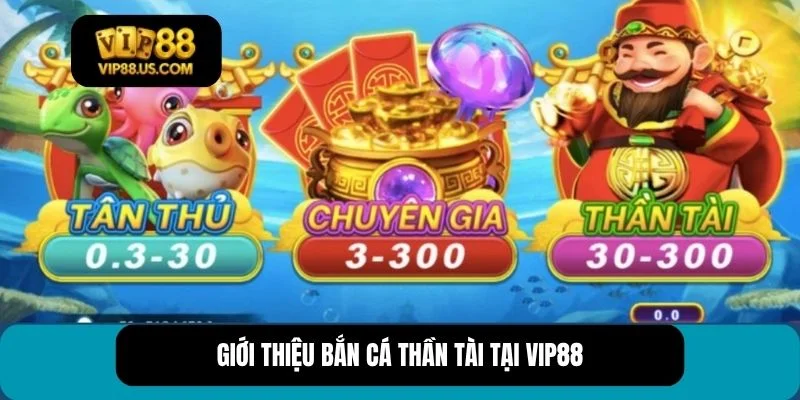 bắn cá Thần Tài