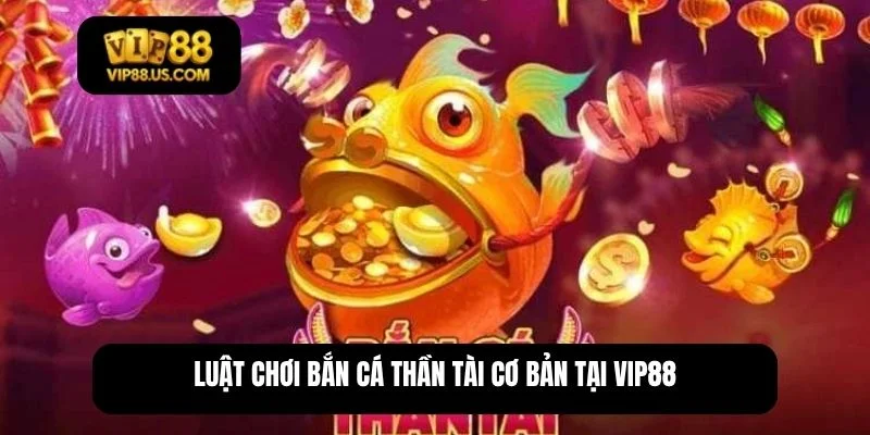 bắn cá Thần Tài