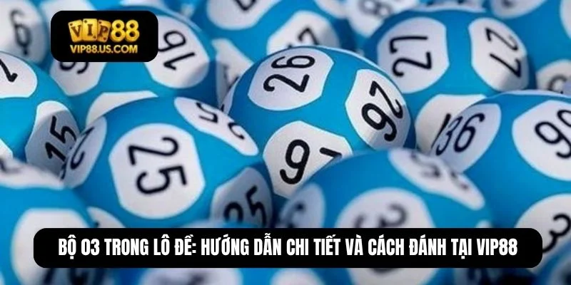 bộ 03 trong lô đề