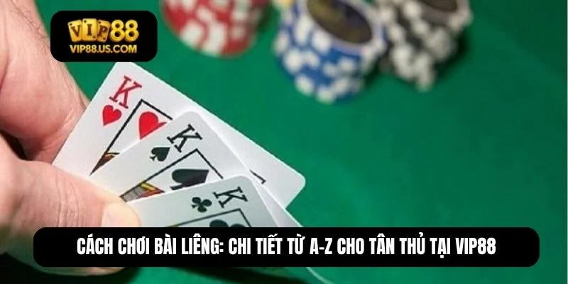 cách chơi bài liêng