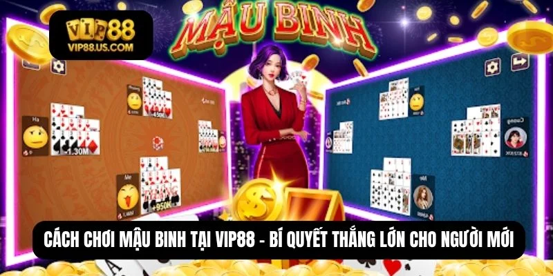 cách chơi Mậu Binh