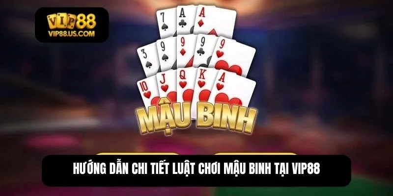 cách chơi Mậu Binh