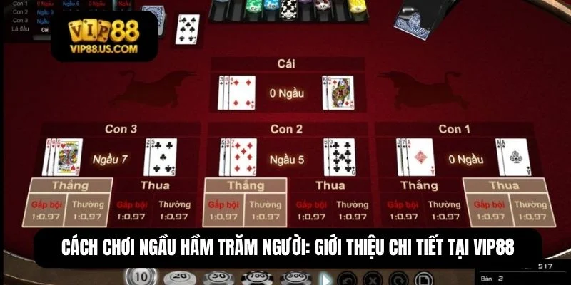 cách chơi Ngầu Hầm trăm người