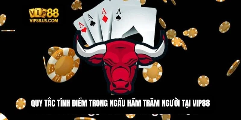 cách chơi Ngầu Hầm trăm người