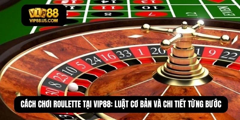 cách chơi roulette
