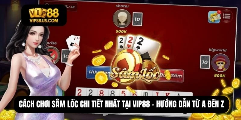 cách chơi Sâm lốc