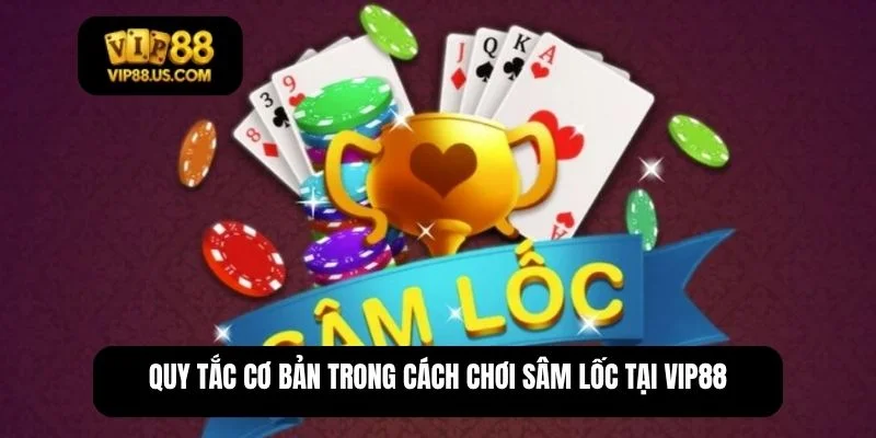 cách chơi Sâm lốc
