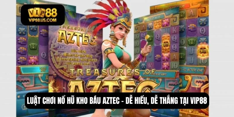 nổ hũ Kho Báu Aztec