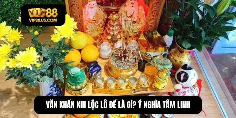 văn khấn xin lộc lô đề